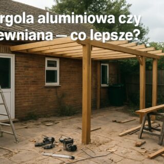 Pergola aluminiowa czy drewniana — co lepsze?
